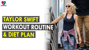 Taylor Swift Workout Clothes Diet Plan Workout Routine