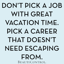 We bring safety, experience and magic to every single tour we craft. Don T Pick A Job With Great Vacation Time Pick A Career That Doesn T Need Escaping From Beauticontrol Offers You Trips Jewelry Job Quotes Time Quotes Words