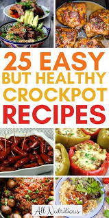 25 Quick Healthy Crockpot Recipes In 2020 Healthy Crockpot Recipes Easy Crockpot Recipes Healthy Clean Eating Crockpot