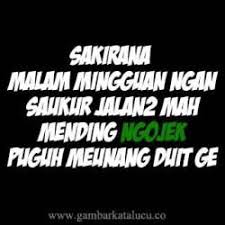 Internet sebagai penyedia berbagai berita yang melimpah pasti harus kita pakai. Gambar Kata Malam Minggu Bahasa Sunda Lucu Lucu Kata Kata Bahasa
