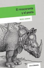 Los rinoceróntidos, mejor conocidos como rinocerontes, son mamíferos de una piel extremadamente gruesa y resistente. El Rinoceronte Y El Poeta Catalogo Ebiblio La Rioja Ebiblio