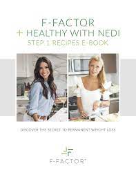 F Factor Healthy With Nedi Step 1 Recipes E Book The F Factor Diet Diet Gluten Free Diet Plan