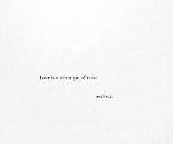 Love Is A Synonym Of Trust Quotes Words Feelings