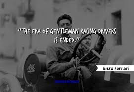 No one remembers who took second place and. 5 Inspirational Quotes By Enzo Ferrari Steemit