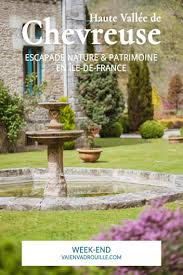 Pour Un Weekend Oriente Nature Et Patrimoine En Iledefrance Je Vous Suggere La Haute Vallee De Chevreuse Dan Vallee De Chevreuse Ile De France Chevreuse