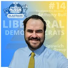 Cannabis, Corruption and Council Elections Feat. Anthony Bull by The  Friendly Aussie Podcast