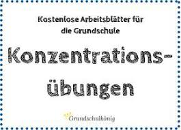 Konzentrationsubungen Diese Ubungen Helfen Kindern Eine Bessere Aufmerksamkeit Zu Entwickeln Und Sich Besser Zu K Konzentrationsubungen Lernen Grundschulkonig