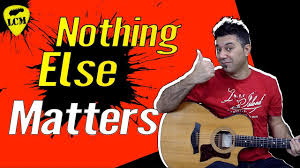 Nothing else matters has become a song that any complete beginner who has never picked up a guitar can feel like they are playing metallica for a few measures. Lezioni Di Chitarra Rock Nothing Else Matters Dei Metallica Youtube