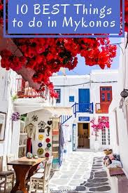 10 Best Things To Do In Mykonos Greece Abroad With Ash In 2020 Top Travel Destinations Trip Greece