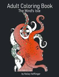 Naturally older kids will enjoy this one. Amazon Com Adult Coloring Book The Mind S Isle A Whimsical Coloring Journey 25 Diverse Coloring Pages Filled With Epic Adventures 9798679916838 Hefflinger Kelley Books