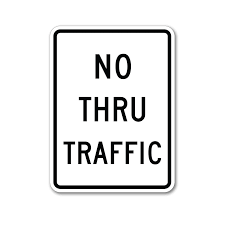 No Thru Traffic Sign | Road, Traffic Signs