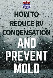 Check spelling or type a new query. How To Reduce Rv Condensation Prevent Mold In Your Rv Travel Trailer Camping Rv Repair Rv