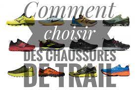 Comment Choisir Ses Chaussures De Trail, Le Guide Pratique
