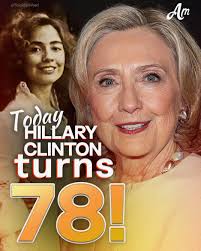 🎉 Hillary Clinton celebrates her 78th Birthday! 💐 An enduring leader and  advocate, Hillary's tireless spirit and intellect have made an impact  around the globe. 🌍💫 Best wishes for her contentment, vitality,