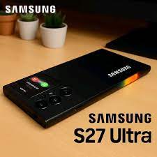 Samsung S27 Ultra phone features