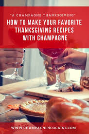 The best approach to holiday cocktails, bar none. 28 Champagne Thanksgiving Ideas Traditional Thanksgiving Recipes Recipes Thanksgiving Recipes
