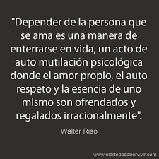 No Permitas Que La Falta De Amor Propio Te Haga Depender De Alguien Sin Duda Con Este Importante Tem Citas De Psicologia Frases Significativas Citas Favoritas