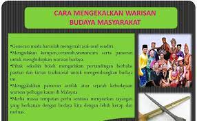 Bukan hanya kepada waris seni dan budaya sahaja. Cara Cara Memelihara Warisan Negara Kita