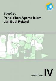 Buku pegangan guru agama islam smp kelas 9. Buku Guru Pendidikan Agama Islam Dan Budi Pekerti Kelas 4 Sd Buku Sekolah Elektronik