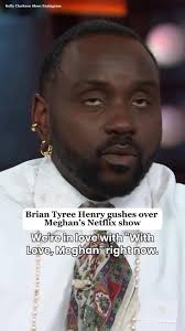 Meghan Markle shared a warm response after Brian Tyree Henry gave her  Netflix show With Love, Meghan a surprise shoutout