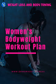 Womens Bodyweight Workout Plan Dr Workout