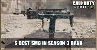 Free fire is a mobile game where players enter a battlefield where there is only one. Top 5 Best Smg In Cod Mobile Season 3 Rank Zilliogamer