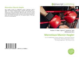 marvelous marvin hagler 978 613 2