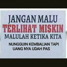 Di bawah ini, kami uraikan kumpulan kata kata ldr lucu dan gambarnya untuk menghibur hati bagi para pejuang cinta jarak jauh yang sedang dilanda rasa rindu dan sedih. Penuh Sindiran Ini 10 Meme Jangan Malu Terlihat Miskin Ala Netizen