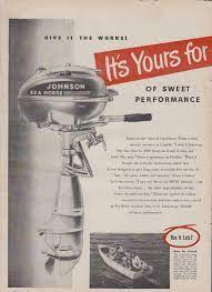 2 Page 1948 Johnson Outboard Motor Ad Outboard Motors Outboard Vintage Boats
