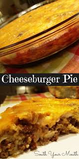 Bisquick Impossible Cheeseburger Pie Recipe South Your Mouth Recipe Recipes Cheeseburger Pie Yummy Casseroles