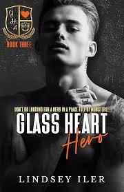 Amazon.com: Glass Heart Hero: A Dark High School Romance (Glass Heart  Academy Book 3) eBook : Iler, Lindsey, Mac, Katie: Kindle Store