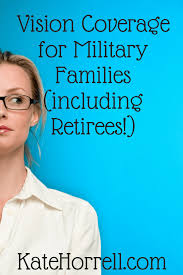As a retiree you have several health care benefits to choose from. Vision Insurance For Military Families Including Retired And My Plan That Beats Fedvip On Price And Coverage Katehorrell