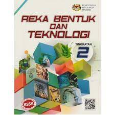 Menjadikan pengguna lebih kreatif, mudah melakukan tugas, dan menerima manfaat daripada sumber alam ciptaan tuhan. Buku Teks Reka Bentuk Dan Teknologi Tingkatan 2