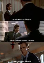 Quotes And Movies I Ve Gotta Return Some Video Tapes