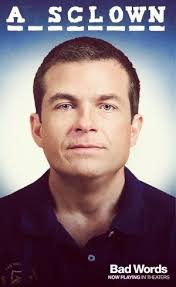 Dave's Movie Site: Movie Review: Bad Words