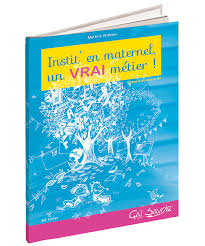 En maternelle, votre enfant fait des apprentissages par le jeu. Les Editions Gai Savoir