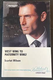 West Wing To Maternity Wing! By Scarlet Wilson Harlequin Medical Romance