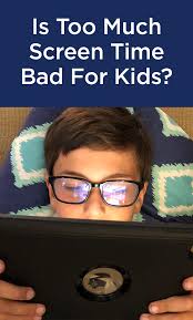 Is Too Much Screen Time Bad For Kids Eye Doctor For Kids Screen Time For Kids Doctor For Kids