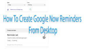 Check spelling or type a new query. How To Create Google Now Reminders From Desktop