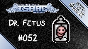 Dr. Fetus - Binding of Isaac: Rebirth Wiki