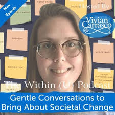 Gentle Conversations to Bring About Societal Change with Ren Newman