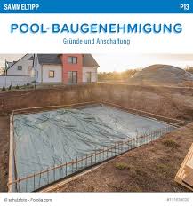 Pool Baugenehmigung Grunde Und Anschaffung Baugenehmigung Pool Poolbau