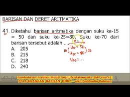 Jika diketahui suku barisan aritmatika bersifat xk+2. Soal Dan Pembahasan Baris Dan Deret Smp Kumpulan Contoh Surat Dan Soal Terlengkap