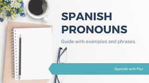 What are Spanish Personal pronouns? - Spanish with Flor
