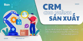 Giải Pháp CRM Cho Ngành Sản Xuất 4.0: Tận Dụng Tối ưu Phần Mềm CRM Trong  Thời đại Số