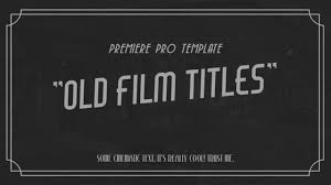 Movie titles are an art form in themselves. Old Film Titles Premiere Pro Templates Youtube