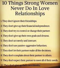 Many women are insecure in relationships and one. 10 Things Strong Women Never Do In Kove Relationship Relationship Quotes Relationship Happy Relationships