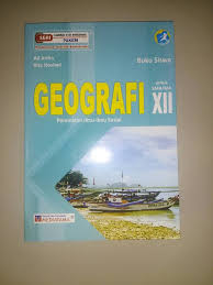 Buku sma kurikulum 2013 kelas x, xi, xii edisi revisi 2016, 2017, 2018. Buku Geografi Kelas 12 Kurikulum 2013 Pdf Masnurul