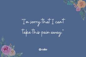Check spelling or type a new query. 25 Things You Can Say Instead Of Sorry For Your Loss Cake Blog