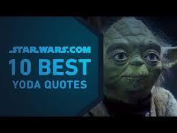 In The Star Wars Movies Yoda Was A Respected Jedi Master Who Gave Insightful Advice But Surprisingly Y Yoda Quotes Yoda Quotes Funny Famous Star Wars Quotes